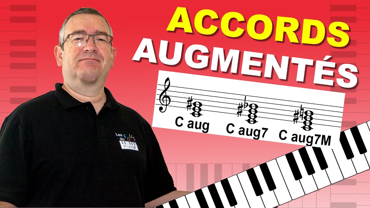 Comment Utiliser les Accords Augmentés au Piano ?