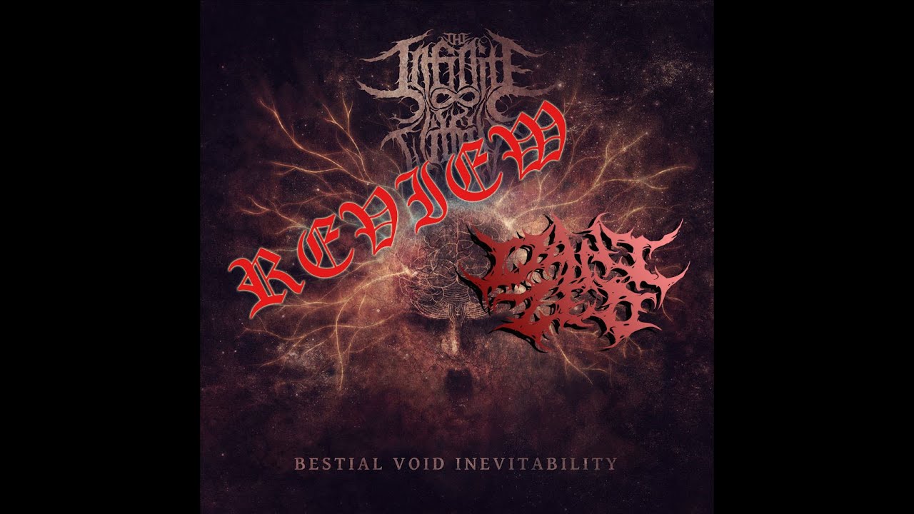 Review - The Infinite Within - Bestial Void Inevitability - Rising Nemesis Records - Dani Zed