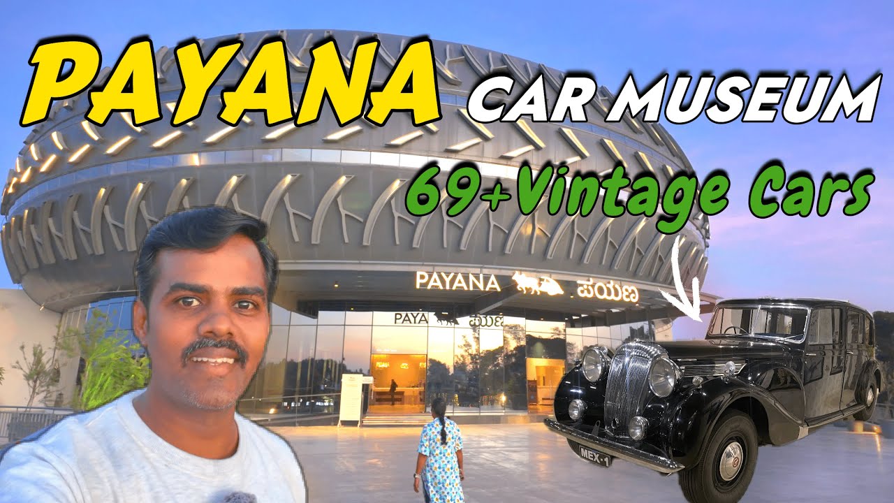 Payana CAR Museum Mysuru | Vintage Car Collections of Dr. D. Veerendra Heggade | Kanavu Payanam