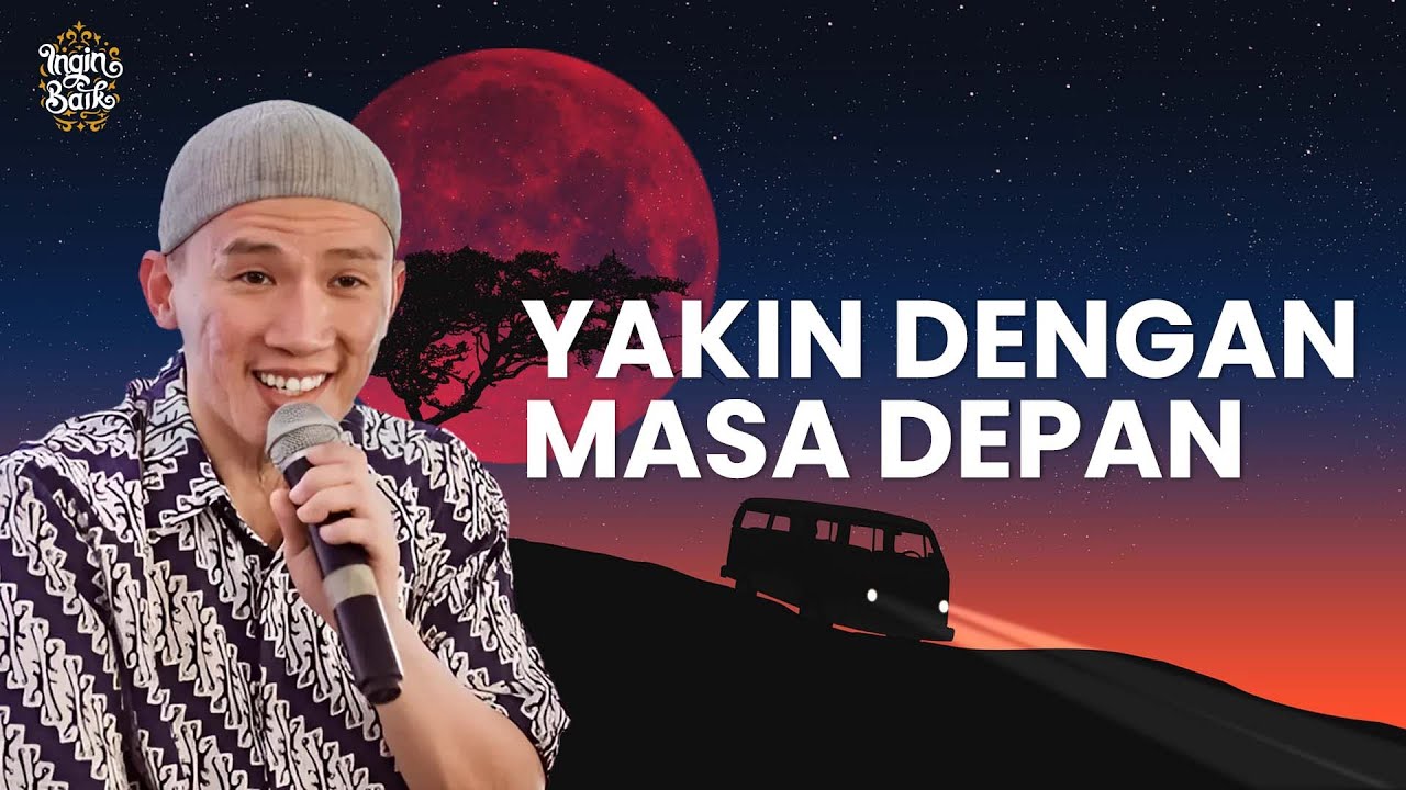 YAKINLAH DENGAN MASA DEPAN | USTADZ FELIX SIAUW