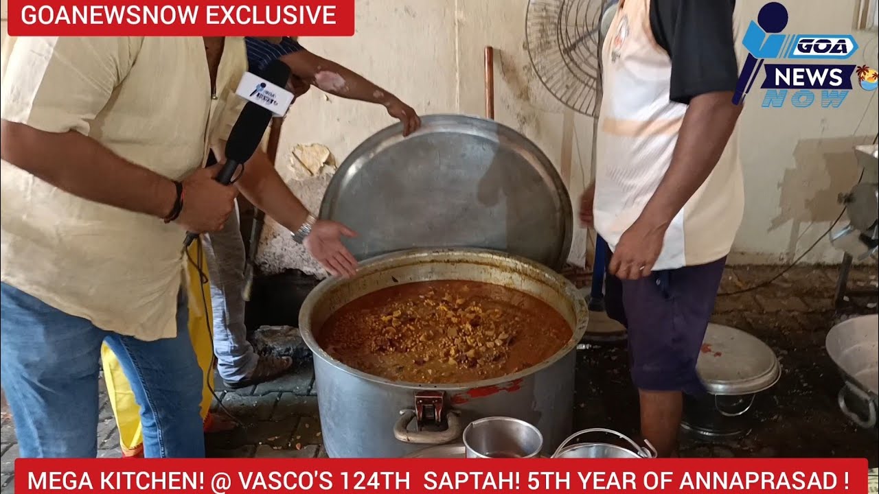 MEGA KITCHEN! VASCO'S 124TH SAPTAH FESTIVAL! PART-1