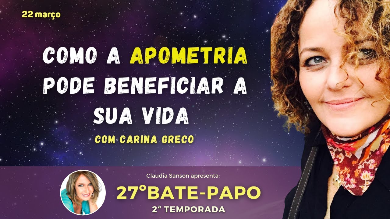 27&deg; Bate-Papo com a Carina Greco  Tema: Como a Apometria pode beneficiar a tua Vida