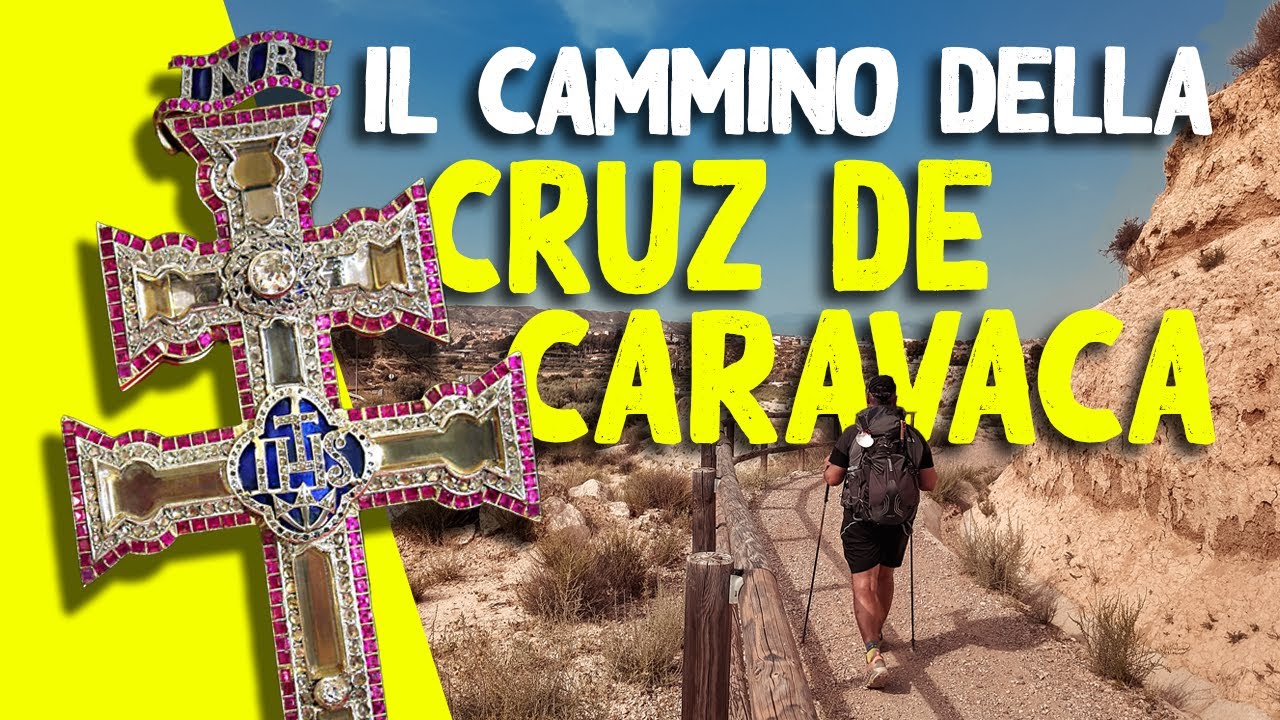Il Cammino di Caravaca de la Cruz - racconto ed interviste sul cammino del Levante a Caravaca