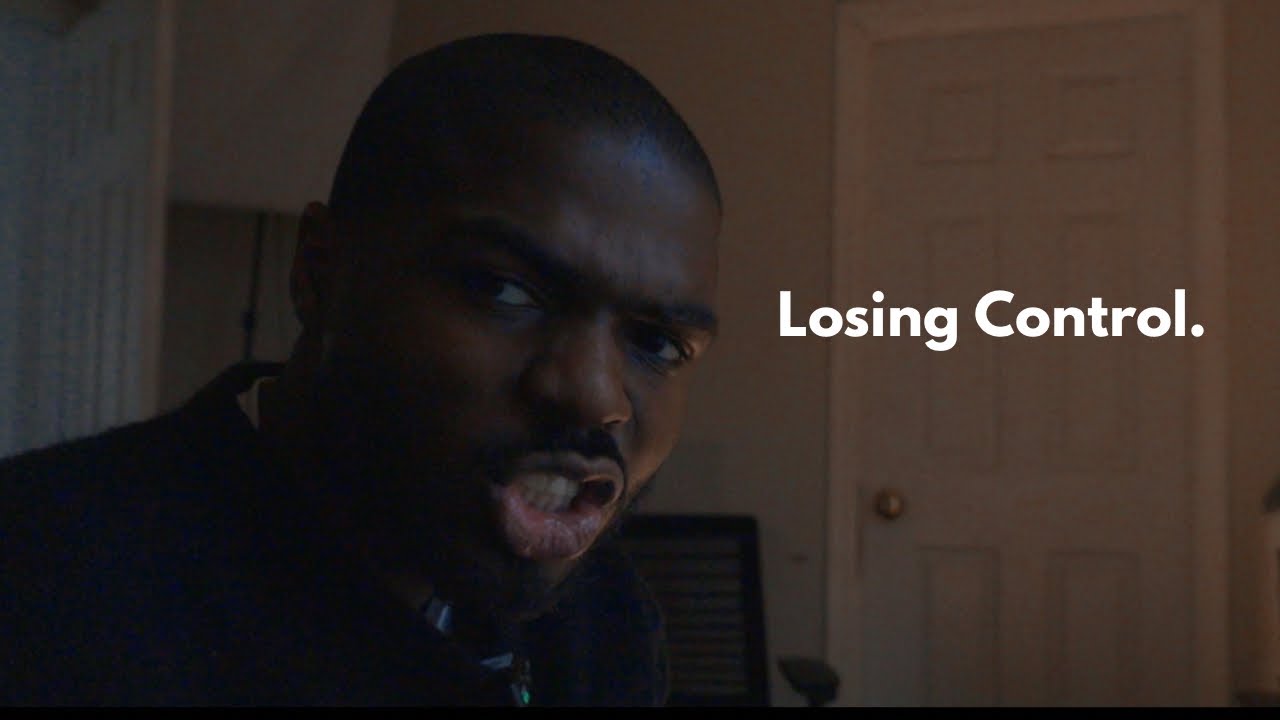 LOSING CONTROL.