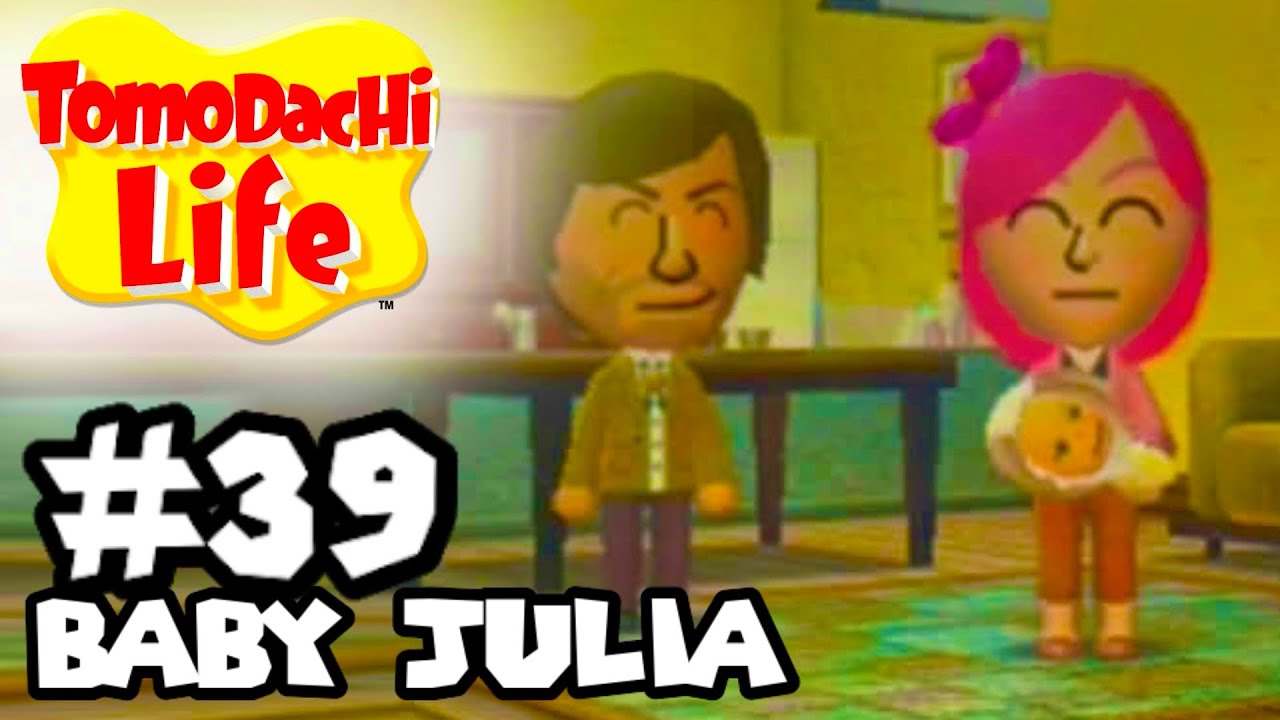 Tomodachi Life - Part 39 - Baby Julia