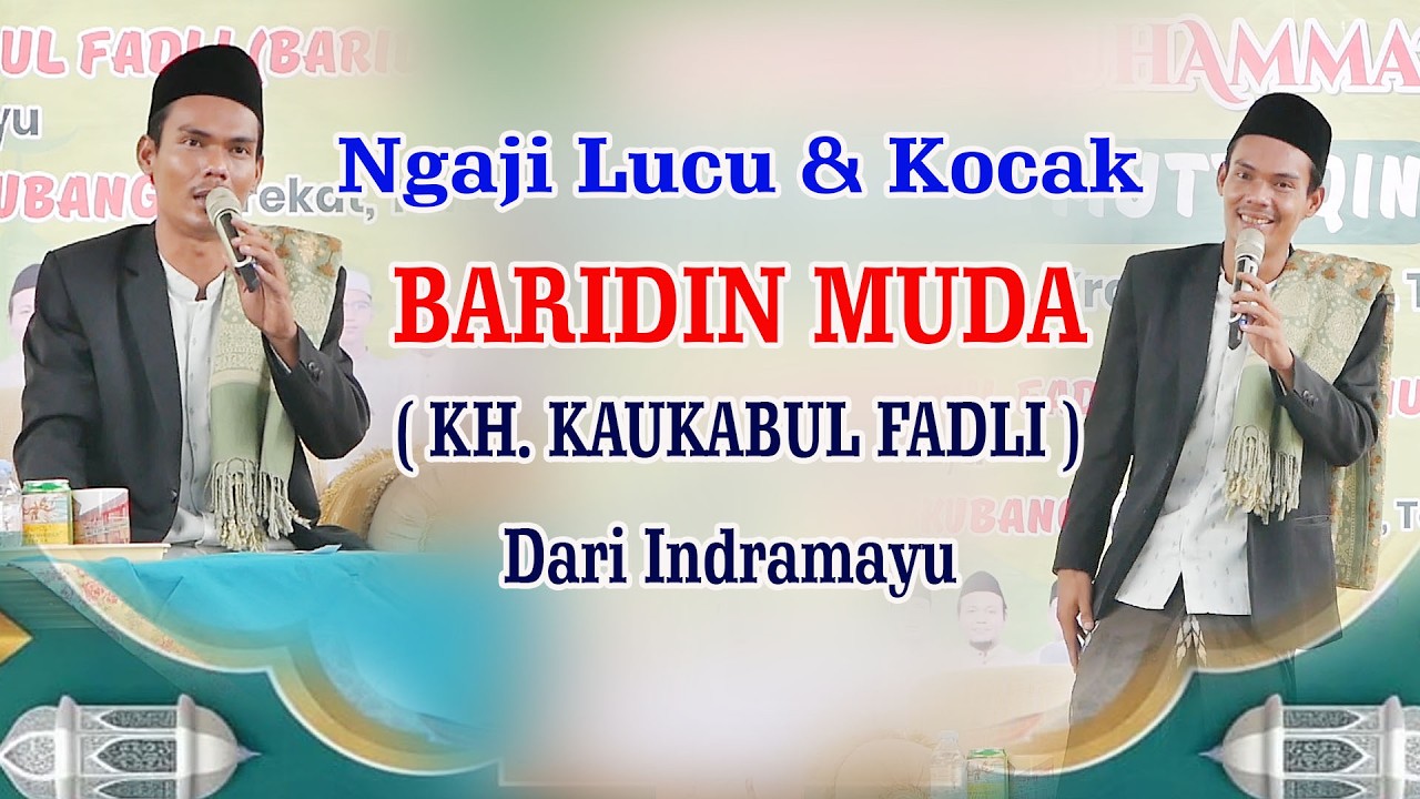Ngaji Lucu kocak Bareng Kyai Baridin muda