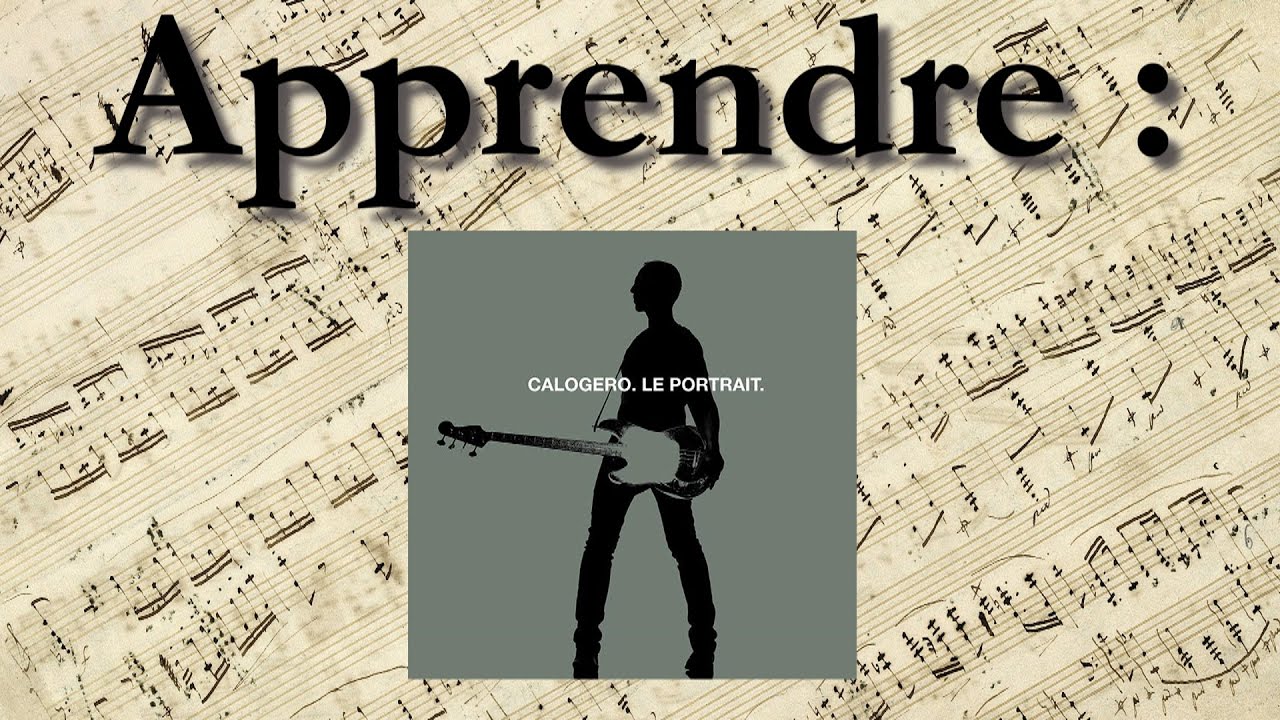 Apprendre le portrait de Calogero (Partition disponible)