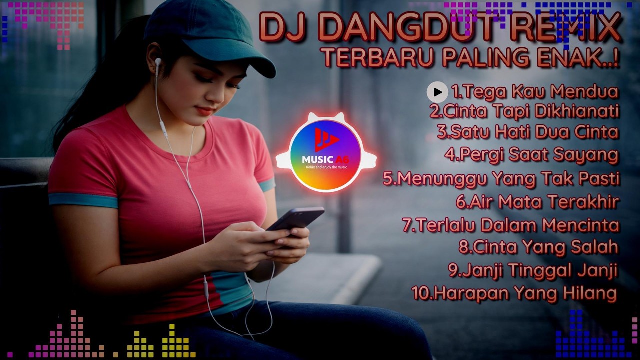 DJ Dangdut Terbaru Tega Kau Mendua Cinta Yang Salah