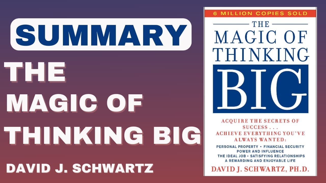 Unlock the Secret to Success with "The Magic of Thinking Big" | Transform Your Life Today!