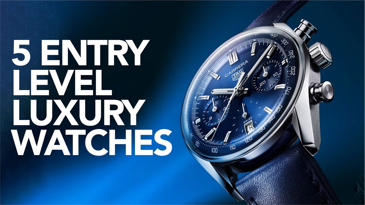 5 Entry Level Luxury Watches You Can Afford!