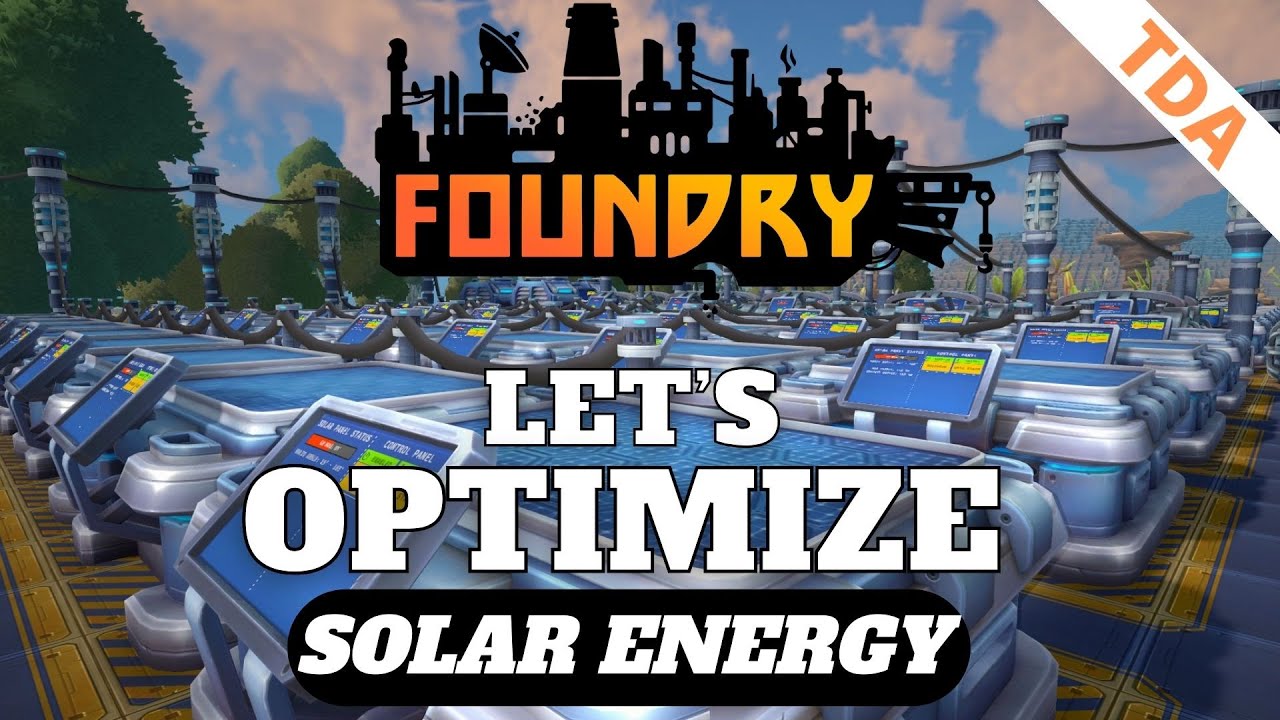 Infinite Solar Power setup | Foundry | Let's Optimize