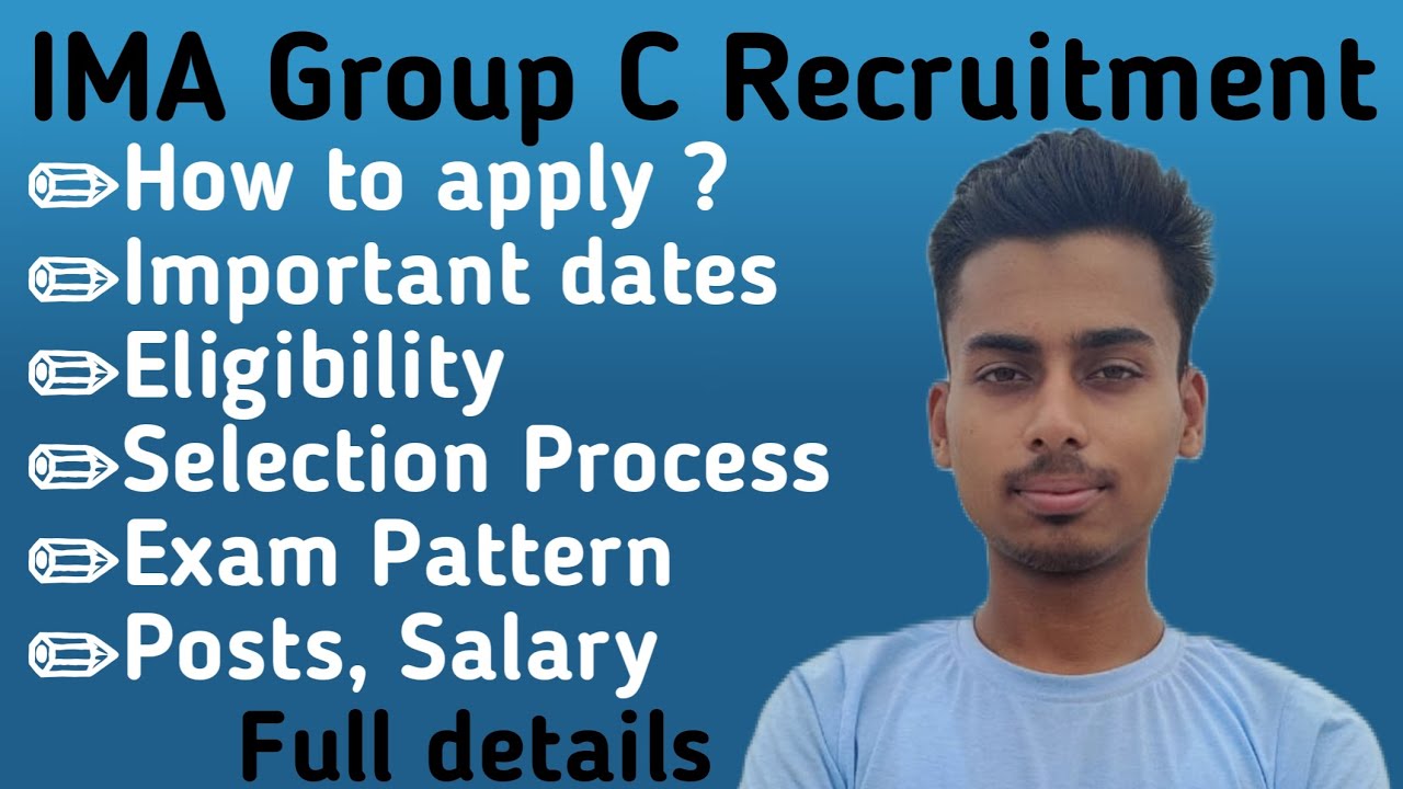 IMA Group C Recruitment full details like eligibility, selection process, Exam Pattern, Salary etc.