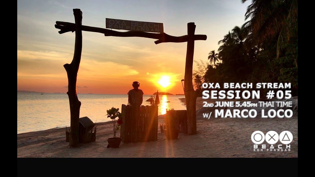 Oxa Beach Stream - Session #05 w/ Marco Loco