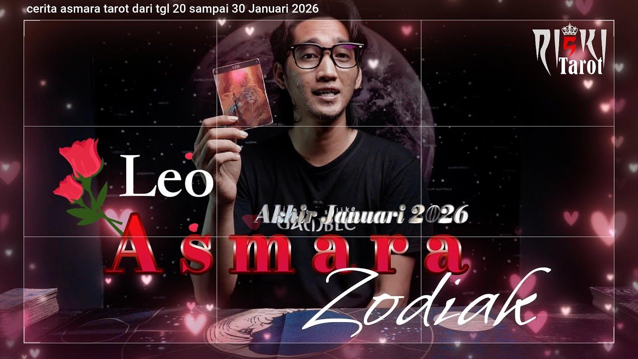 Zodiak Leo kisah asmara tarot zodiak di akhir bulan Januari 2026,di chanel Riski Tarot
