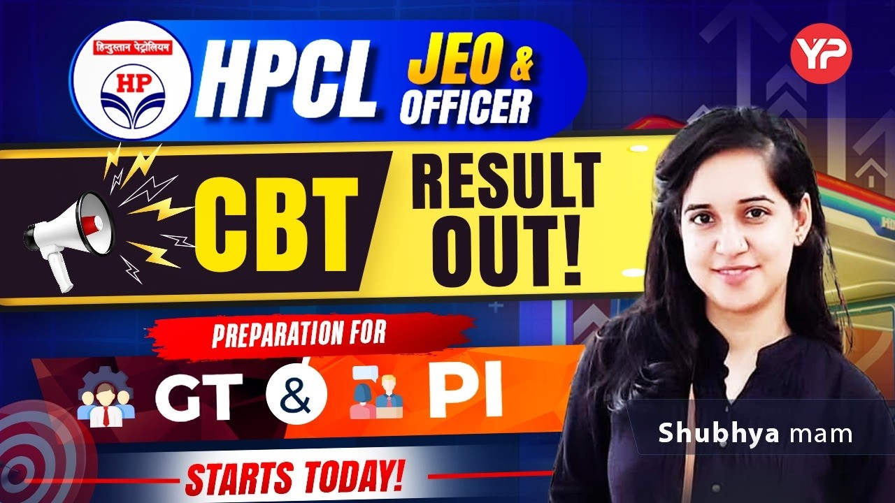 Start preparation today for GT & Interview for HPCL JEO/Officer as CBT Result out 2026