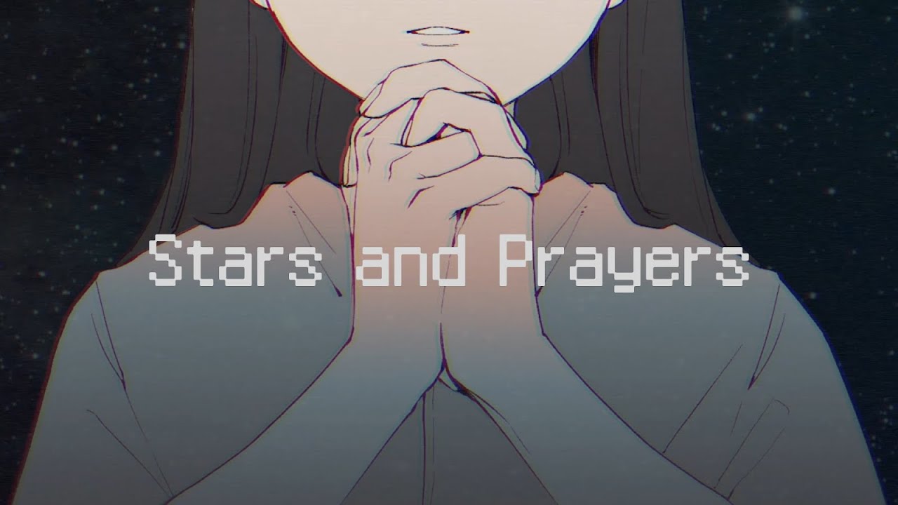 【MV】Stars and Prayers／すとぷり