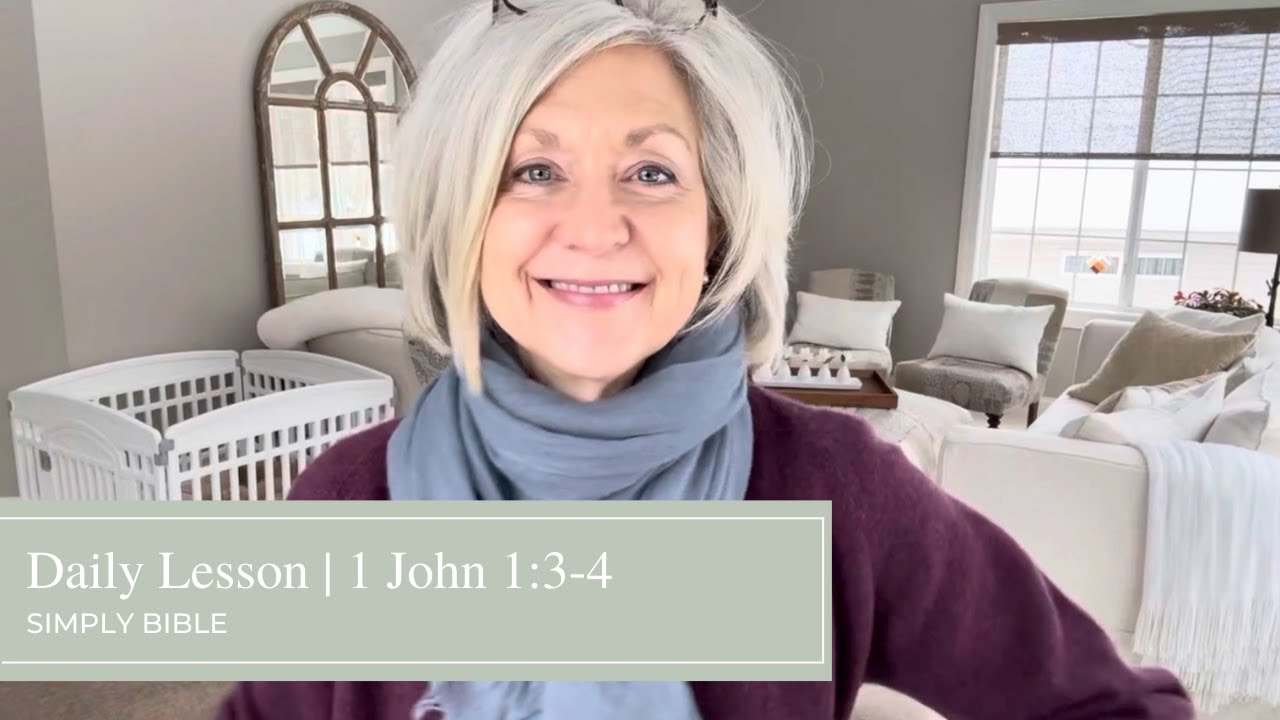 Daily Lesson | I John 1:3-4