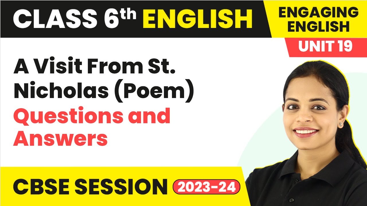 Engaging English Class 6 English Unit 19 | A Visit From St. Nicholas (Poem) - Questions and Answers
