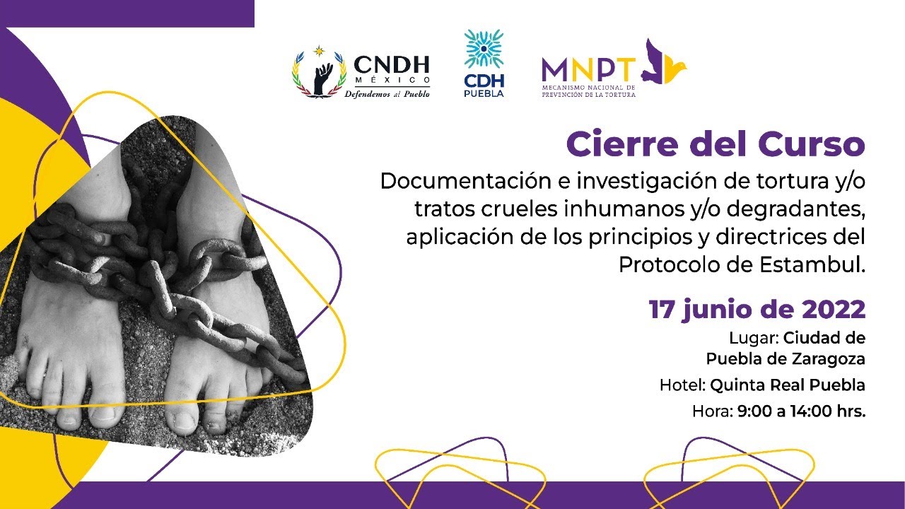 Cierre de Curso del Mecanismo Nacional de Prevención de la Tortura en Puebla