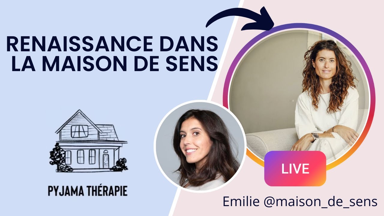 Renaissance dans la maison de sens  |  Live chez Emilie @maison_de_sens