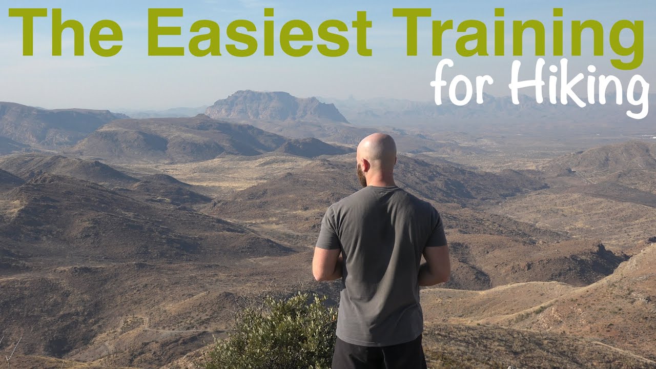 Training for Hiking: The Easiest Thing You Can Do