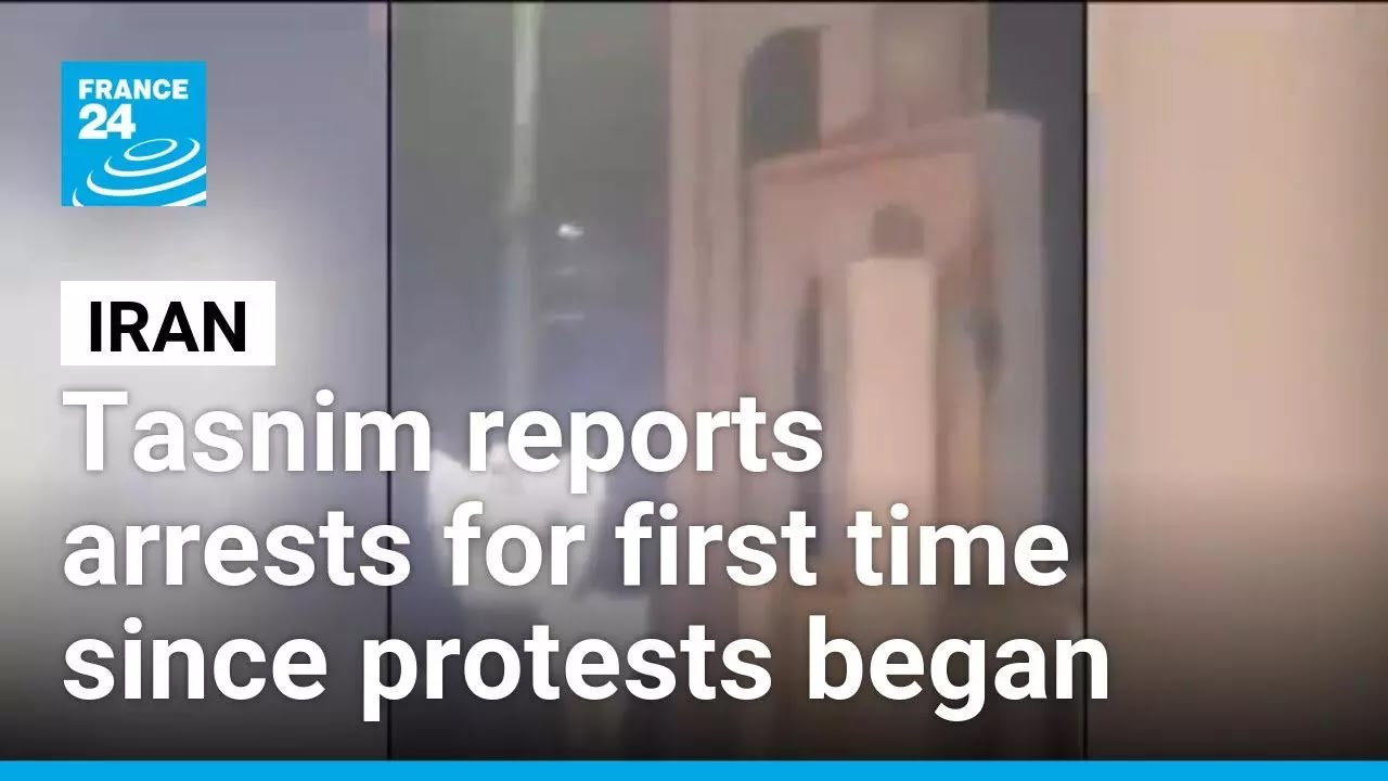 Arrests reported by official media for first time since Tehran protests began &bull; FRANCE 24 English