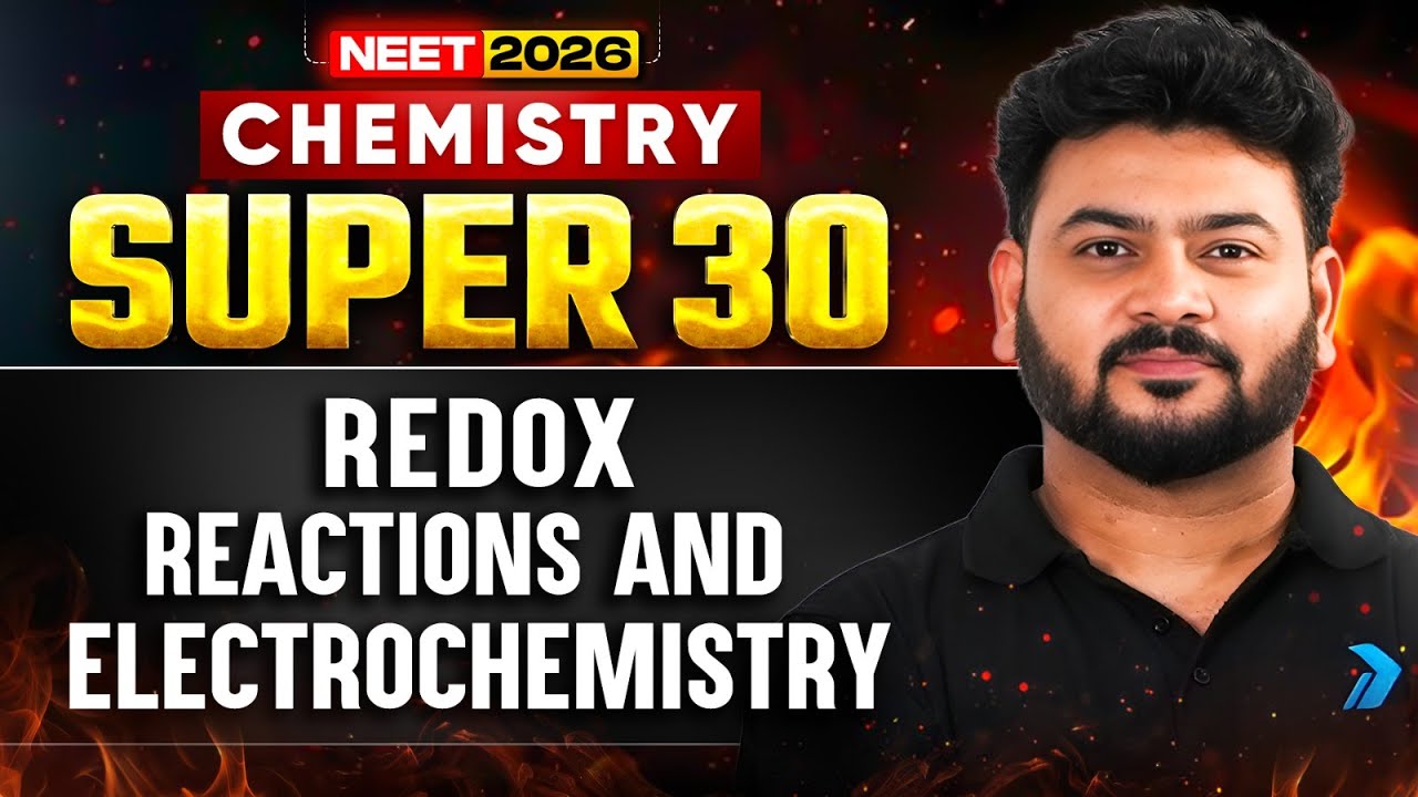 NEET 2026 | SUPER 30 Questions Series🔥 | Redox Reactions & Electrochemistry | Sanjay Arya