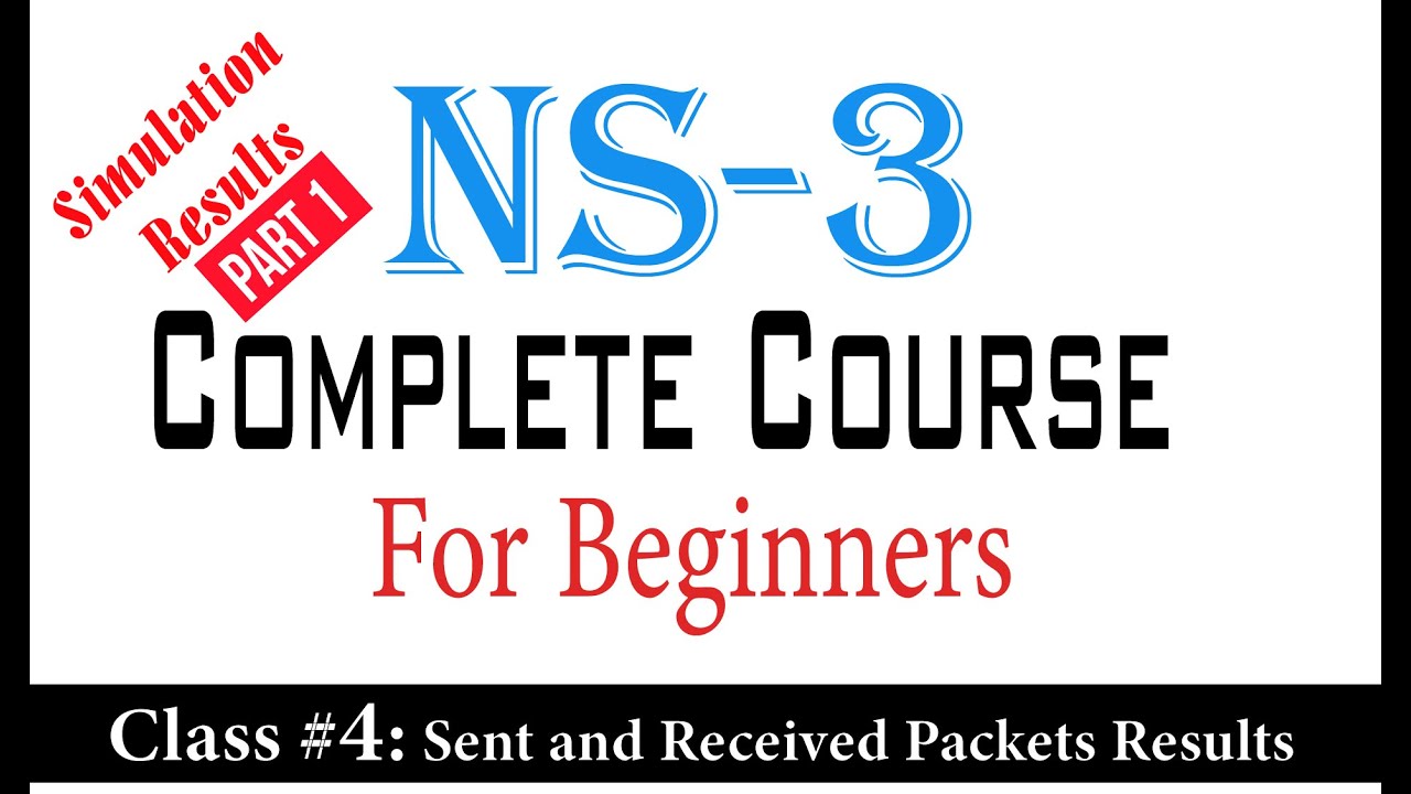 ns3 course for beginners class # 4||NS3 Tutorials for Beginners