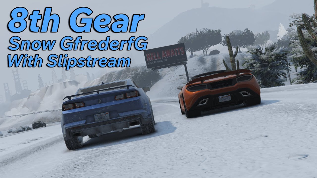 Snowy GfrederfG With Slipstream - Weekly 8th Gear №138