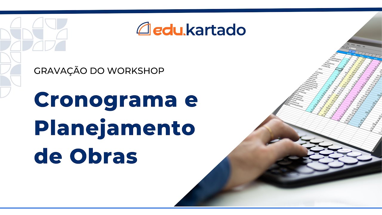 Planilha de cronograma e planejamento de obras | Como fazer + download Excel