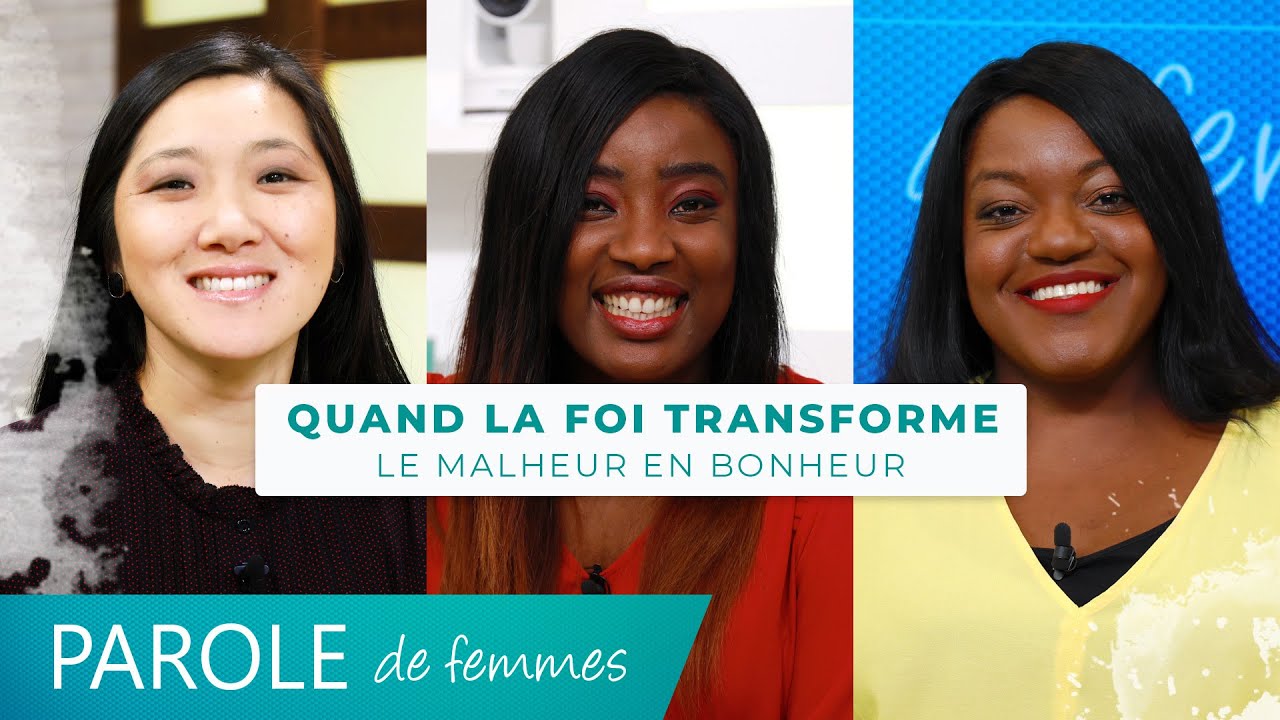Quand la foi transforme le malheur en bonheur - Parole de femmes - Annabelle & cie