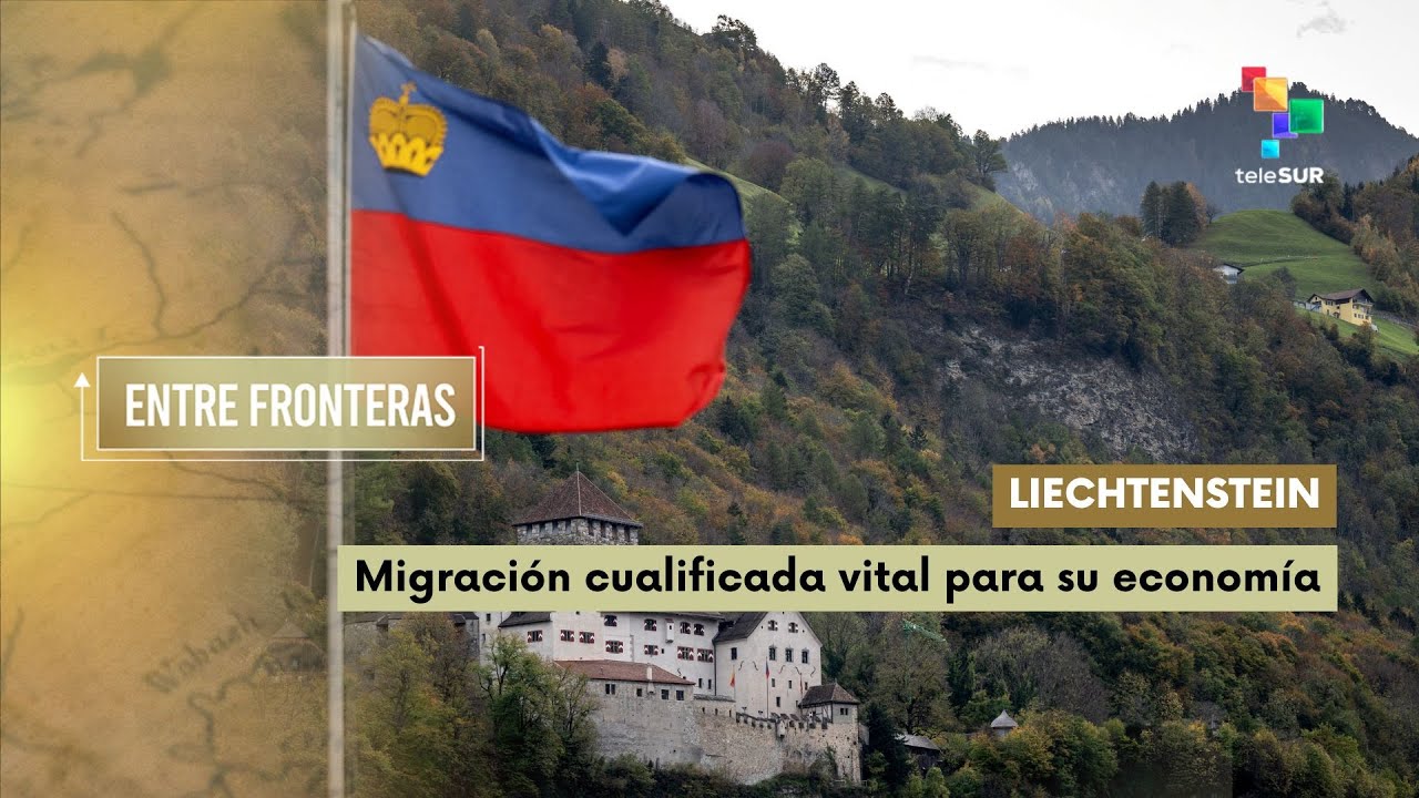 Liechtenstein: migración cualificada vital para su economía - Entre Fronteras 11.12.2025