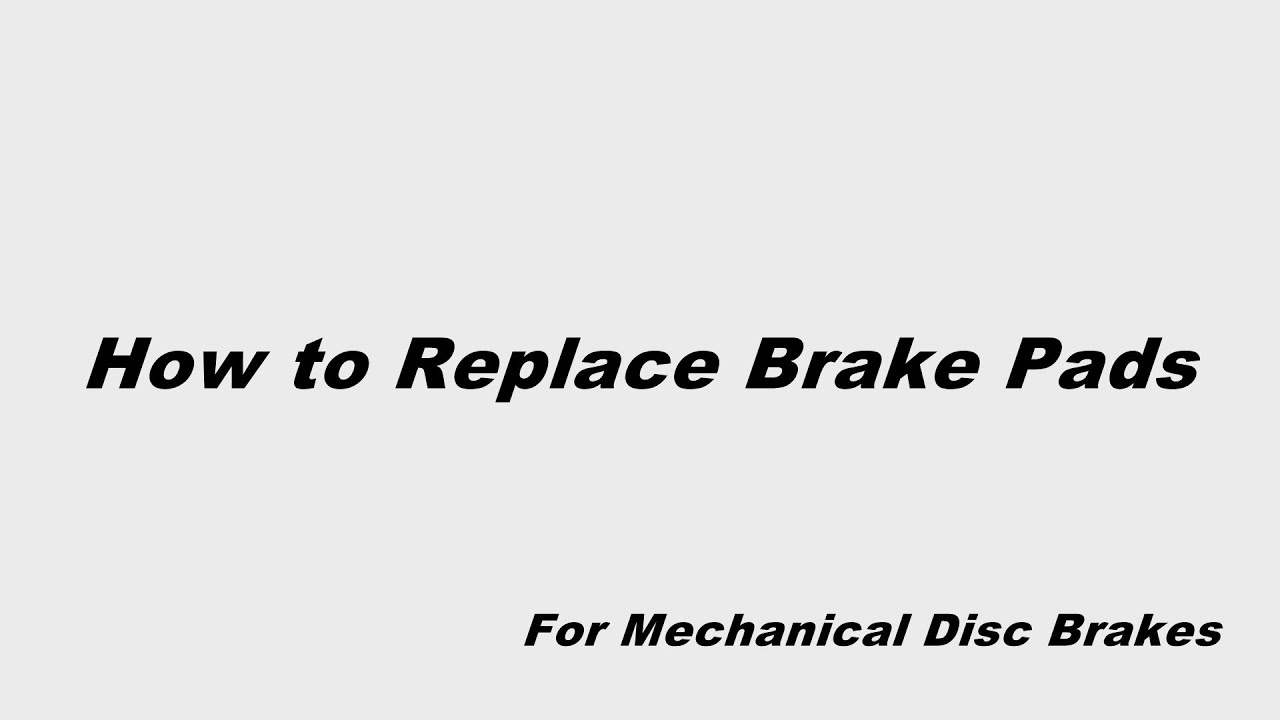 How to Replace Brake Pads (For Mechanical Disc Brakes)