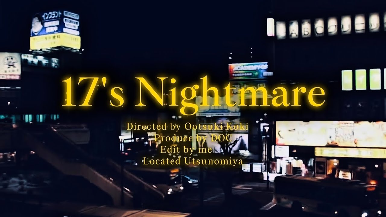 qlos - 17's Nightmare (Official Music Video)