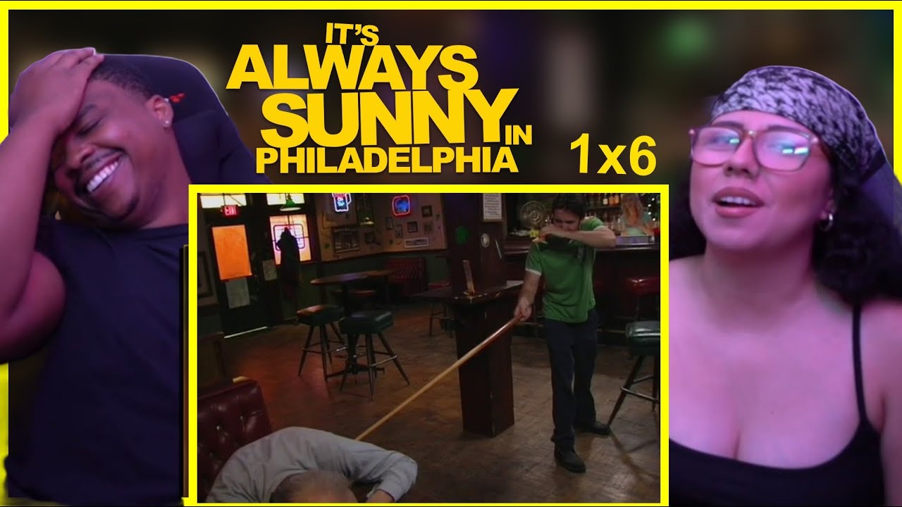 HUSBAND FIRST TIME WATCHING ITS ALWAYS SUNNY IN PHILADELPHIA (SEASON 1 EPISODE 6)