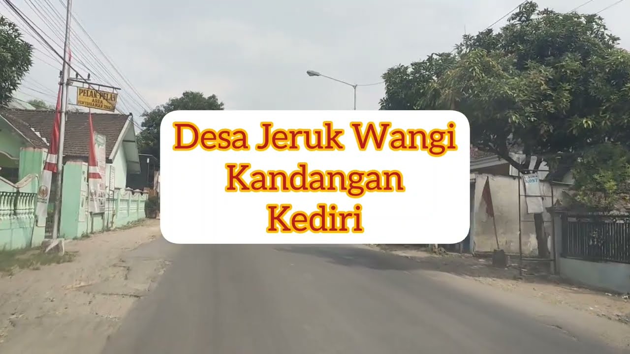 Desa Jeruk Wangi Kandangan Kediri