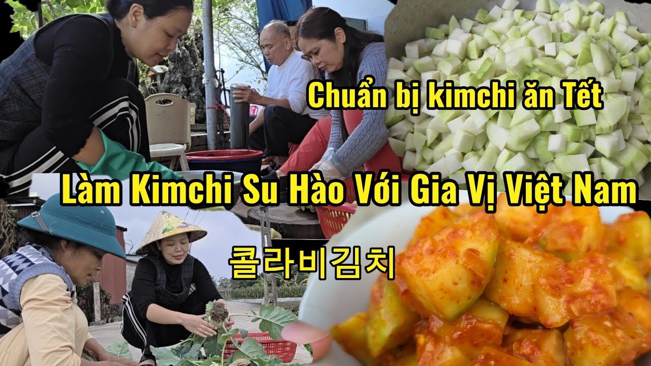 Làm kimchi su hào không cần gia vị Hàn quốc Dâu xứ Hàn về quê ăn Tết