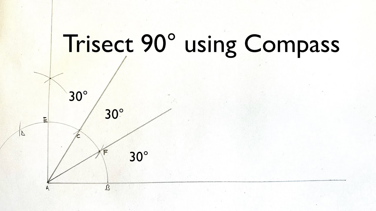 How To Trisect 90&deg; Angle Using Compass.