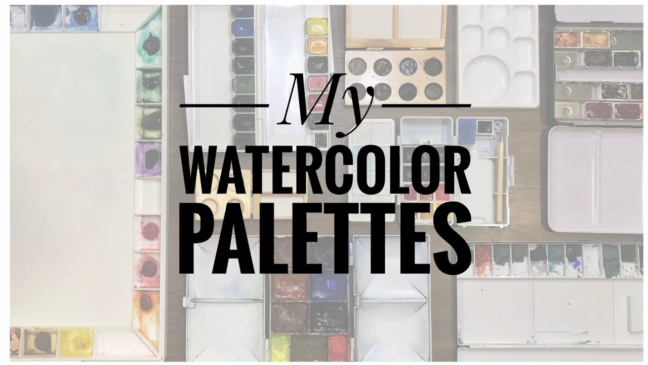 My Watercolor Palettes