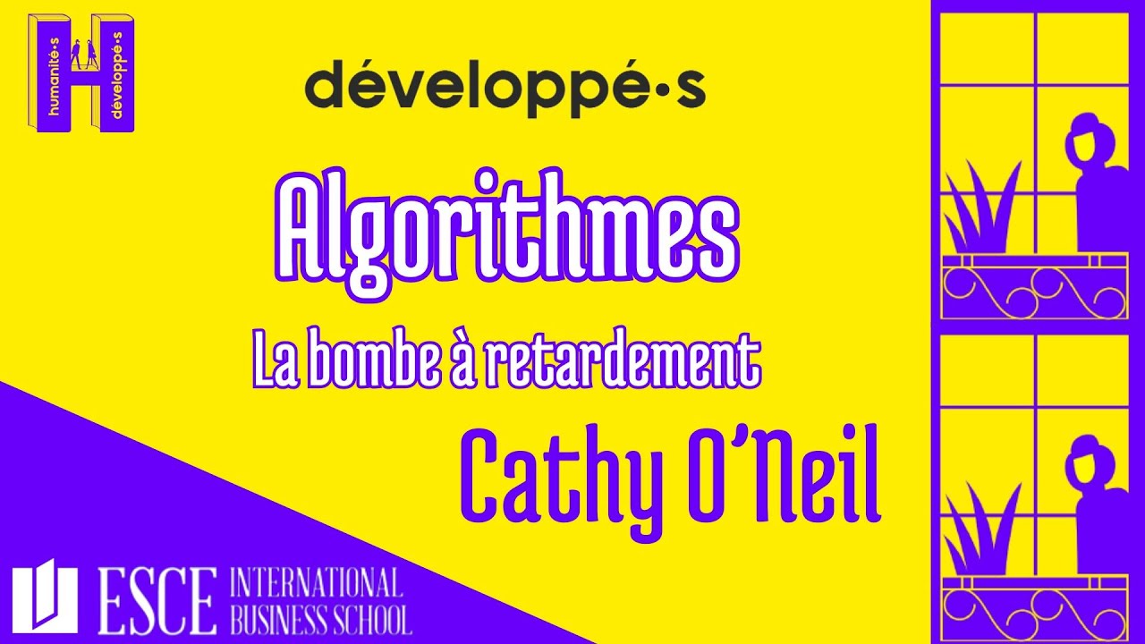 Cathy O'Neil : ALGORITHMES la bombe à retardement