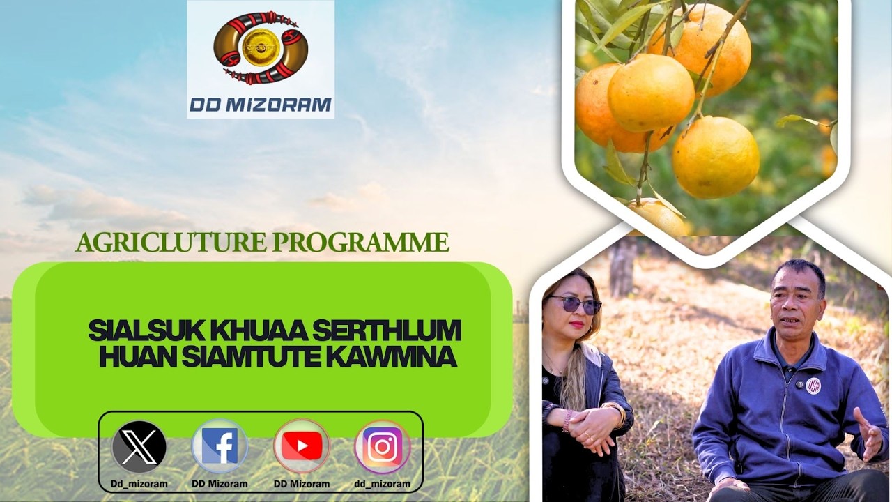 Agriculture Prog - Sialsuk khuaa serthlum huan siamtute kawmna