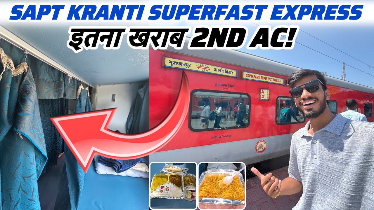 12558 Sapt Kranti Superfast Express Anand Vihar To Muzaffarpur Full Journey * 2nd AC Review*