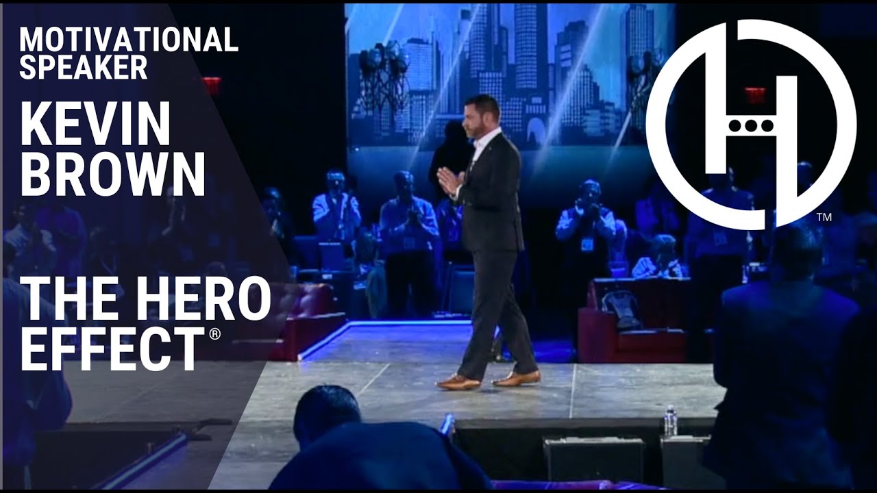 Motivational Speaker Kevin Brown - The Hero Effect - Demo Reel (2020)