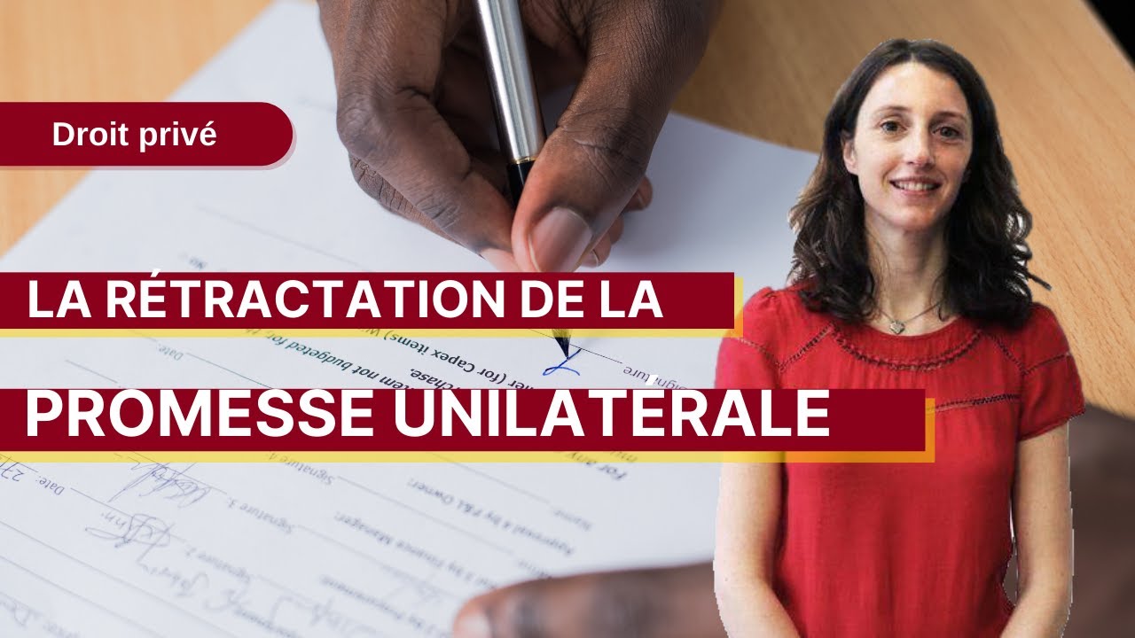 Droit privé : La rétractation de la promesse unilatérale