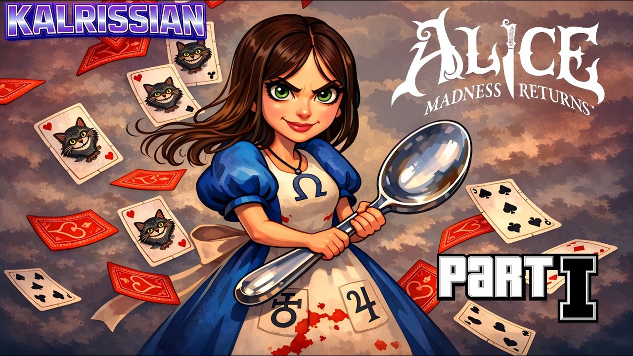 Alice: Madness Returns Part 1