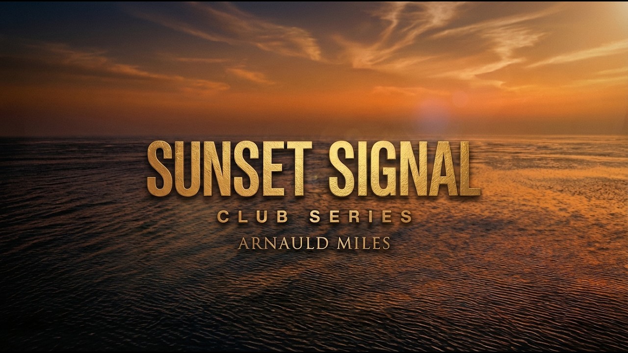 Arnauld Miles - Sunset Signal (Club Series)