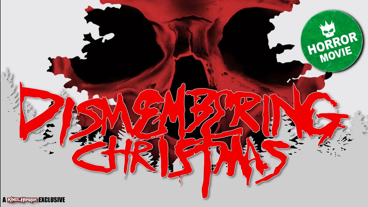 Dismembering Christmas 📽️ Holiday Slasher Nightmare | EXCLUSIVE | FULL HORROR MOVIE