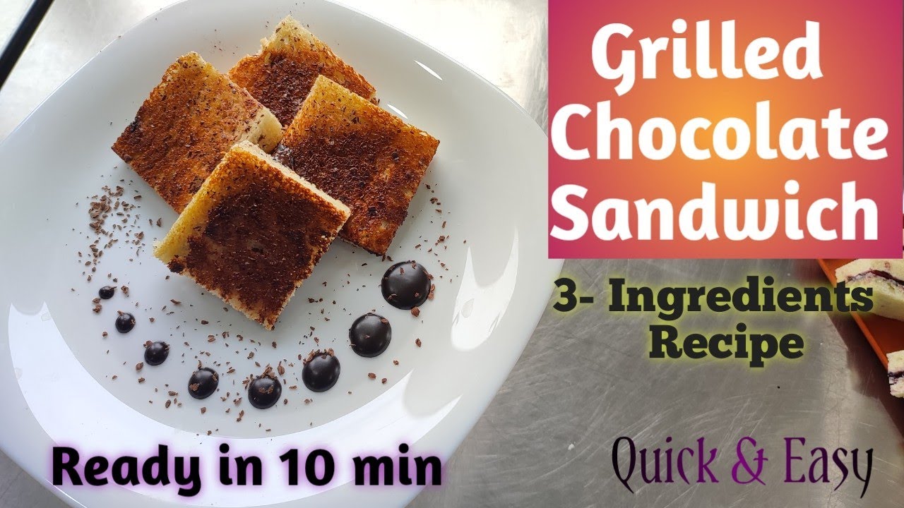3- INGREDIENTS   GRILLED   CHOCOLATE   SANDWICH    RECIPE       ,