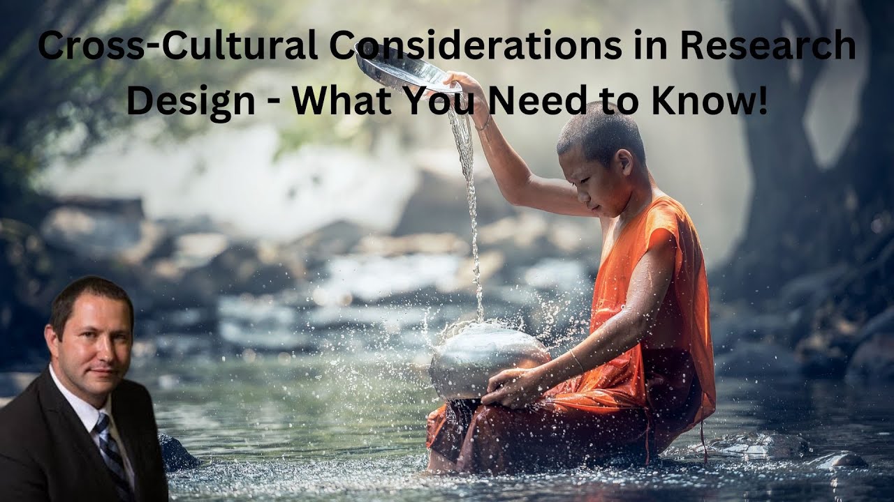 Cross-Cultural Considerations in Research Design - What You Need to Know!