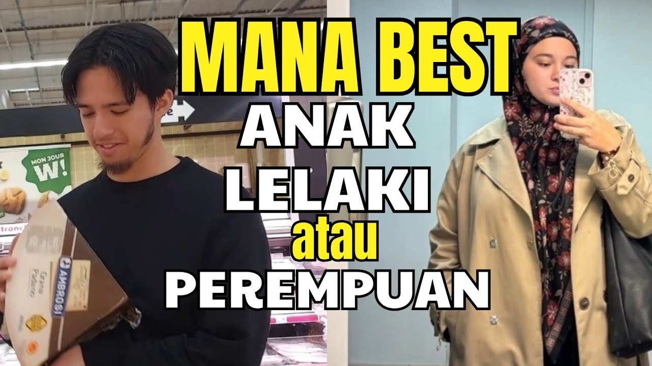 VLOG PERANCIS | ANAK LELAKI vs ANAK PEREMPUAN